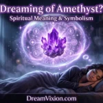 dreaming of amethyst spiritual meaning